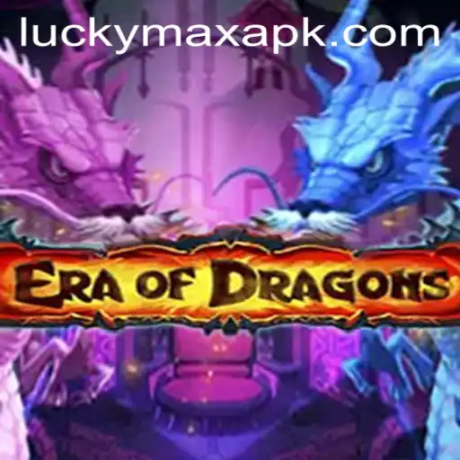 Exploring EraOfDragons: A Journey into Fantasy and Fortune with LuckyMax