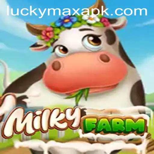 Exploring MilkyFarm: The Allure of LuckyMax in Gaming
