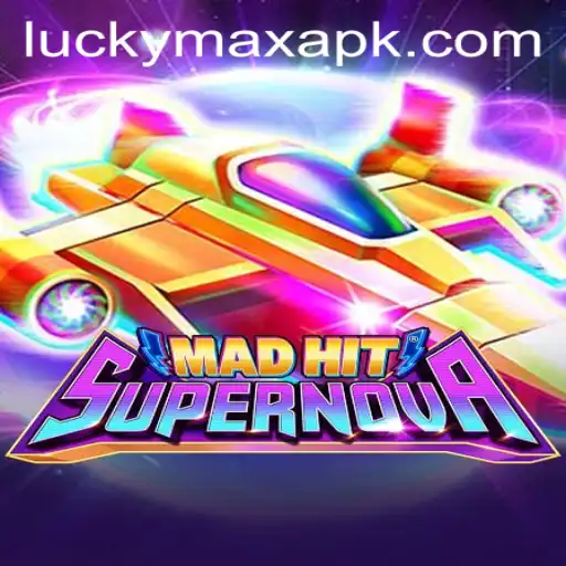 MadHitSupernova: A Stellar Gaming Experience with LuckyMax